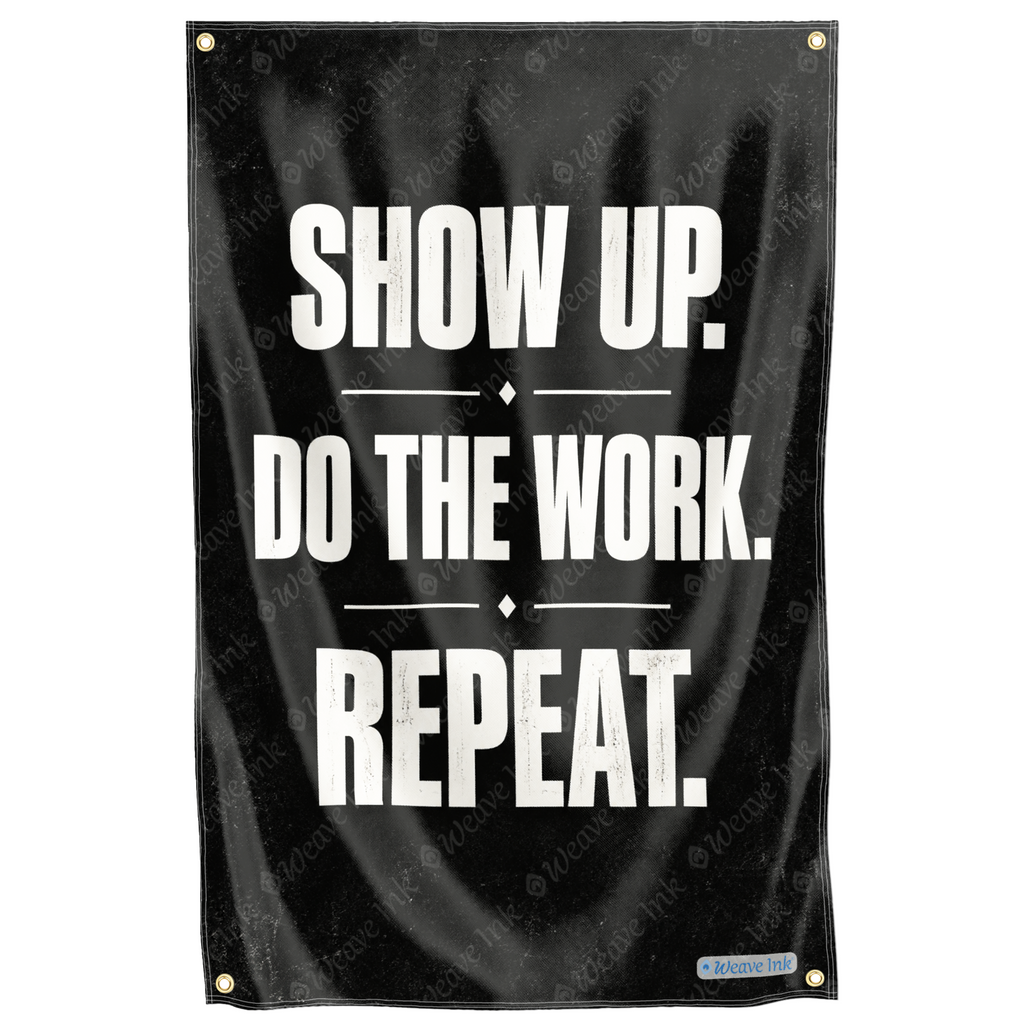 Motivational Quote Show Up Do The Work Repeat Gym Fitness Flag Discipline Hustle